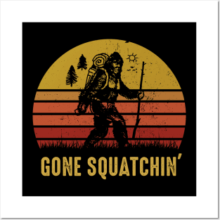 Gone Squatchin' Posters and Art